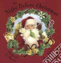 The Night Before Christmas libro in lingua di Moore Clement Clarke, Alderson Lisa (ILT)