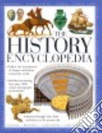 The History Encyclopedia libro in lingua di Adams Simon, Brooks Philip, Farndon John, Fowler Will, Ward Brian