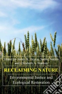 Reclaiming Nature libro in lingua di Boyce James K. (EDT), Narain Sunita (EDT), Stanton Elizabeth A. (EDT)