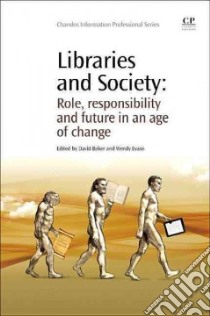 Libraries and Society libro in lingua di David Baker