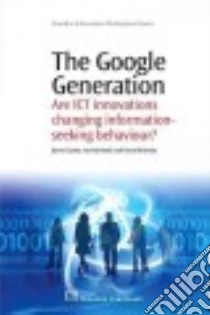 The Google Generation libro in lingua di Gunter Barrie, Rowlands Ian, Nicholas David