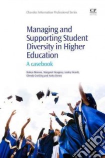 Managing and Supporting Student Diversity in Higher Education libro in lingua di Benson Robyn, Heagney Margaret, Hewitt Lesley, Crosling Glenda, Devos Anita
