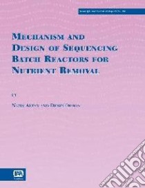 Mechanism and Design of Sequencing Batch Reactors for ... libro in lingua di Nazik Artan