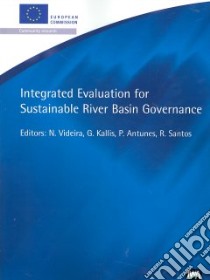Integrated Evaluation for Sustainable River Basin Governance libro in lingua di Nuno, Videira