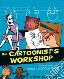 The Cartoonist's Workshop libro in lingua di Marchant Steve