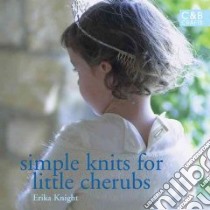 Simple Knits for Little Cherubs libro in lingua di Erika Knight