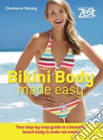 Bikini Body Made Easy libro in lingua di Charmaine Yabsley
