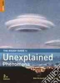 Rough Guide to Unexplained Phenomena libro in lingua di John  Michell