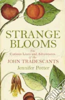 Strange Blooms libro in lingua di Potter Jennifer