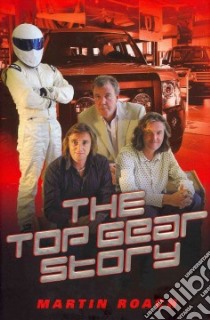 The Top Gear Story libro in lingua di Roach Martin