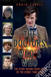 The Doctors Who's Who libro in lingua di Cabell Craig