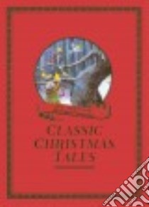 Classic Christmas Tales libro in lingua di Foreman Michael (ILT)