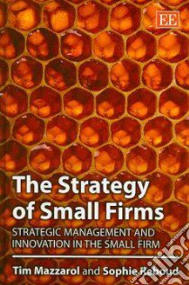 The Strategy of Small Firms libro in lingua di Mazzarol Tim, Reboud Sophie