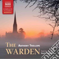 The Warden (CD Audiobook) libro in lingua di Trollope Anthony, Shaw-parker David (NRT)