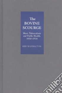 The Bovine Scourge libro in lingua di Waddington Keir