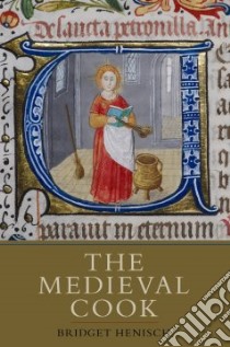The Medieval Cook libro in lingua di Henisch Bridget Ann