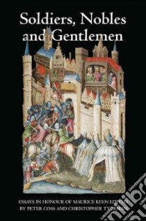 Solders, Nobles and Gentlemen libro in lingua di Coss Peter (EDT), Tyerman Christopher (EDT)