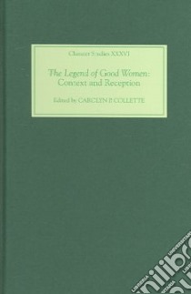 The Legend of Good Women libro in lingua di Collette Carolyn P. (EDT)