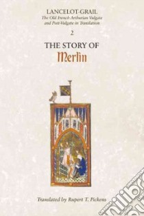 The Story of Merlin libro in lingua di Lacy Norris J. (EDT), Pickens Rupert T. (TRN)