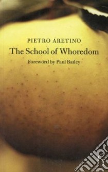 The School of Whoredom libro in lingua di Aretino Pietro