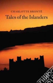 Tales of the Islanders libro in lingua di Bronte Charlotte