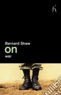 On War libro in lingua di Shaw Bernard, Wearing J. P. (EDT)