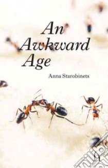An Awkward Age libro in lingua di Starobinets Anna, Aplin Hugh (TRN)