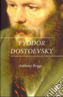 Fyodor Dostoevsky libro in lingua di Briggs Anthony