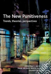 The New Punitiveness libro in lingua di Pratt John (EDT), Brown David (EDT), Brown Mark (EDT), Hallsworth Simon (EDT), Morrison Wayne (EDT)