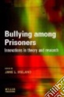 Bullying Among Prisoners libro in lingua di Ireland Jane L. (EDT)