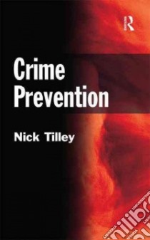 Crime Prevention libro in lingua di Tilley Nick