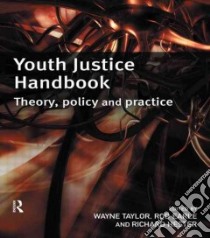 Youth Justice Handbook libro in lingua di Wayne Taylor