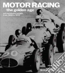Motor Racing the Golden Age libro in lingua di Tennant John, Stewart Jackie