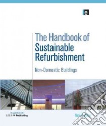 The Handbook of Sustainable Refurbishment libro in lingua di Baker Nick V.