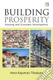 Builiding Prosperity libro in lingua di Tibaijuka Anna