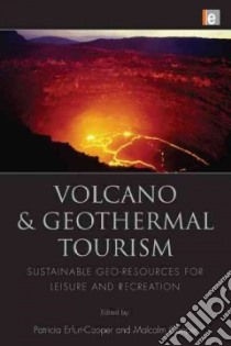 Volcano and Geothermal Tourism libro in lingua di Erfurt-Cooper Patricia (EDT), Cooper Malcolm (EDT)