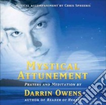 Mystical Attunement (CD Audiobook) libro in lingua di Owens Darrin