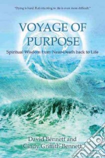 Voyage of Purpose libro in lingua di Bennett David, Griffith-bennett Cindy