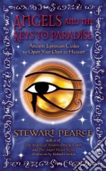 Angels and the Keys to Paradise libro in lingua di Pearce Stewart, Crookes Richard (ILT)