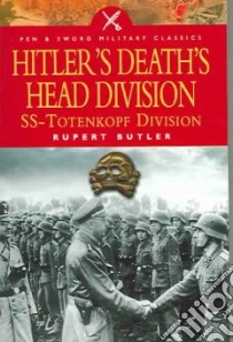 Hitler's Death's Head Division libro in lingua di Rupert Butler