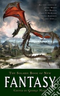 The Solaris Book of New Fantasy libro in lingua di Mann George (EDT)