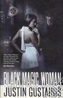 Black Magic Woman libro in lingua di Gustainis Justin
