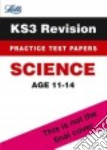 KS3 Success Science Practice Test Papers libro in lingua di Beeby John