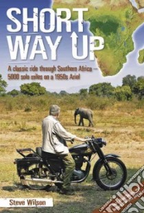 Short Way Up libro in lingua di Steve Wilson