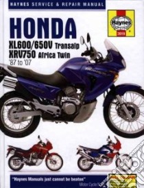 Haynes Honda XL600/650V Transalp 1987 to 1999. 2000 to 2007 & XRV750 Africa Twin 1990 to 2003 libro in lingua di Haynes John Harold