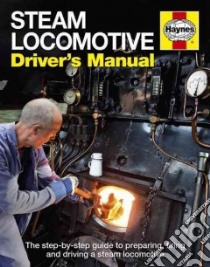 Steam Locomotive Driver's Manual libro in lingua di Charman Andrew