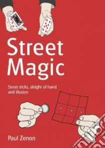 Street Magic libro in lingua di Zenon Paul