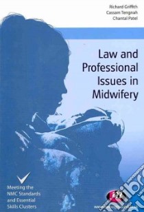 Law and Professional Issues in Midwifery libro in lingua di Richard Griffith