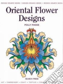 Oriental Flower Designs libro in lingua di Pinder Polly