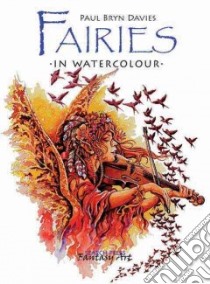 Fairies in Watercolour libro in lingua di Paul  BrynDavies